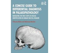 A Concise Guide to Differential Diagnosis in Palaeopathology: Navigating the First Steps of Disease Identification in Human Skeletal Remains