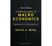 David A. Moss A Concise Guide to Macroeconomics, Second Editi (Copertina rigida)