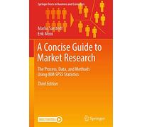 A Concise Guide to Market Research: The Process, Data, and Me (Copertina rigida)