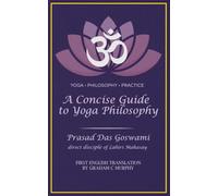 A Concise Guide to Yoga Philosophy