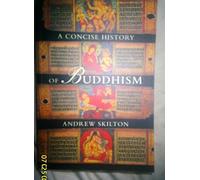 Andrew Skilton A Concise History of Buddhism (Tascabile)