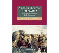 R. J. Crampton A Concise History of Bulgaria (Tascabile)