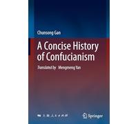 A Concise History of Confucianism