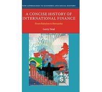 A Concise History of International Finance: From Babylon to Bernanke