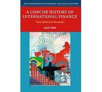 A Concise History of International Finance: From Babylon to Bernanke (New