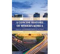 A Concise History of Modern Korea - Volume 2, Third Edition: From the Late Nineteenth Century to the Present