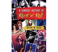 A Concise History of Rock 'n' Roll