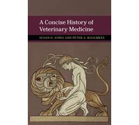 Susan D. Jones Peter A. Koolm A Concise History of Veterinary Medic (Tascabile)