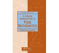 A Concise Introduction to Pure Mathematics