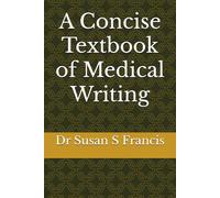 A Concise Textbook of Medical Writing