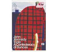 A Confederacy of Dunces: John Kennedy Toole