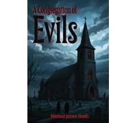 A Congregation of Evils