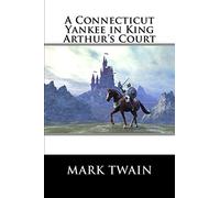 A Connecticut Yankee in King Arthur's Court