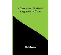 A Connecticut Yankee in King Arthur's Court