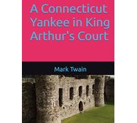 A Connecticut Yankee in King Arthur's Court