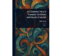 A Connecticut Yankee in King Arthur's Court