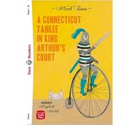 A Connecticut Yankee in king Arthur's court. Ediz. per la scuola. Con e-book. Con espansione online: A Conneticut Yankee in King Arthur's Court + downloa