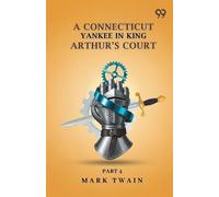 A Connecticut Yankee In King Arthur's Court: Part 4