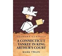 A Connecticut Yankee in King Arthur's Court (Tascabile)
