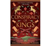 A Conspiracy of Kings: The fourth book in the Queen's Thief series