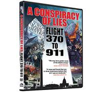 A Conspiracy of Lies: Flight 370 to 9 / 11 [Edizione: Regno Unito]