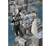 A Conspiracy of (N)one