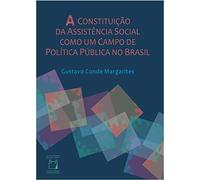 A Constituicao Da Assistencia Social Como Um Campo De Politica Publica No Brasil