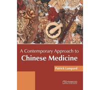 A Contemporary Approach to Chinese Medicine (Copertina rigida)