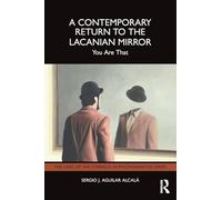 A Contemporary Return to the Lacanian Mirror: You Are That