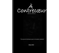 A CONTRECŒUR: Le monde contre nos Chimères