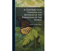 A Contribution Towards the Revision of the Passalidae of the World