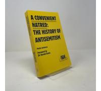 A Convenient Hatred:: The History of Antisemitism
