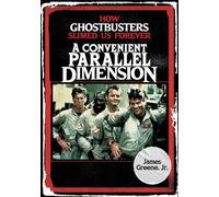 James Greene Jr. A Convenient Parallel Dimension (Copertina rigida)