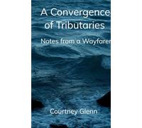 A Convergence of Tributaries