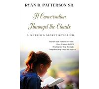 A Conversation Amongst the Clouds: A Mother’s Secret Revealed