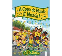 A Copa do Mundo é Nossa!