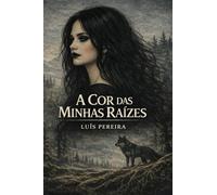 A cor das minhas raizes