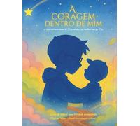 A Coragem Dentro de Mim: A incrível aventura de Stéphane e seu melhor amigo Kiko