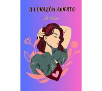 A corazón abierto.