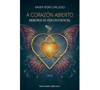 A corazón abierto: Memorias de Avalon esencial