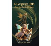A Corgwyn Tale: From the Land of Cymru