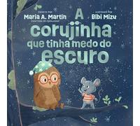 A corujinha que tinha medo do escuro