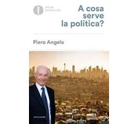 A cosa serve la politica?