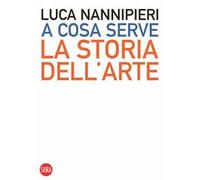 A cosa serve la storia dell'arte