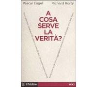 A cosa serve la verità?
