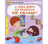 A cosa serve un fratello più grande?