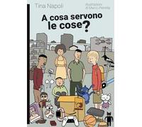A cosa servono le cose?