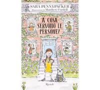 A cosa servono le persone? - Pennypacker Sara
