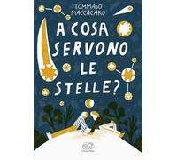 A cosa servono le stelle?