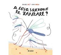 A cosa servono le zanzare?